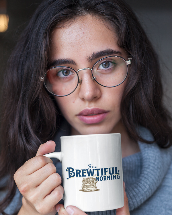 It's A Brewtiful Morning Coffee Cup