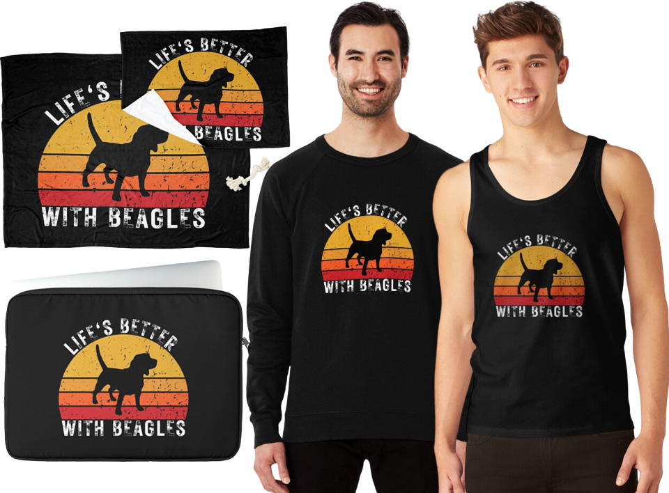 Life's Better With Beagles