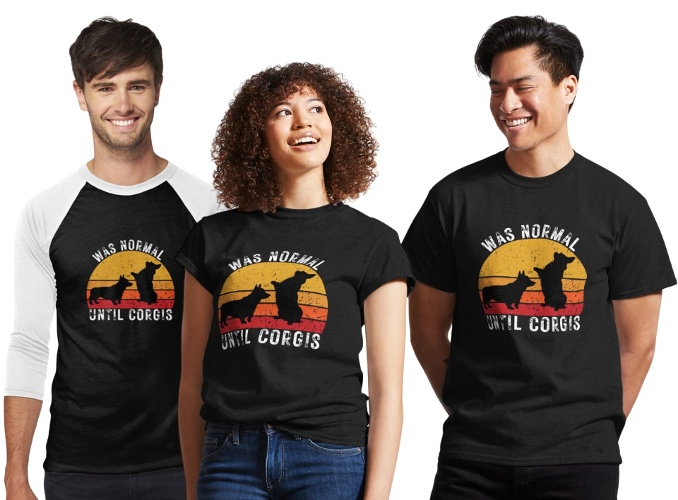 Was Normal Until Corgis