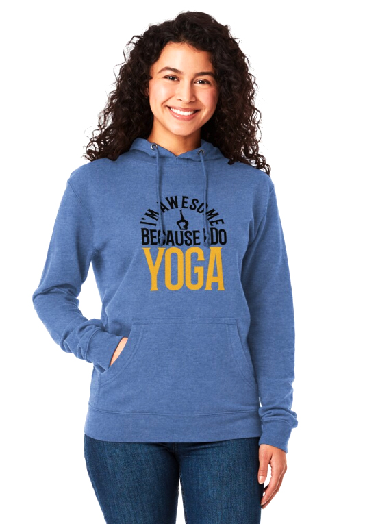 I'm Awesome Because I do YOGA Lightweight Hoodie